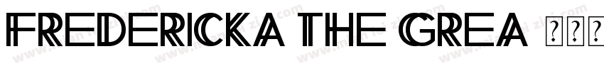 Fredericka the Grea字体转换